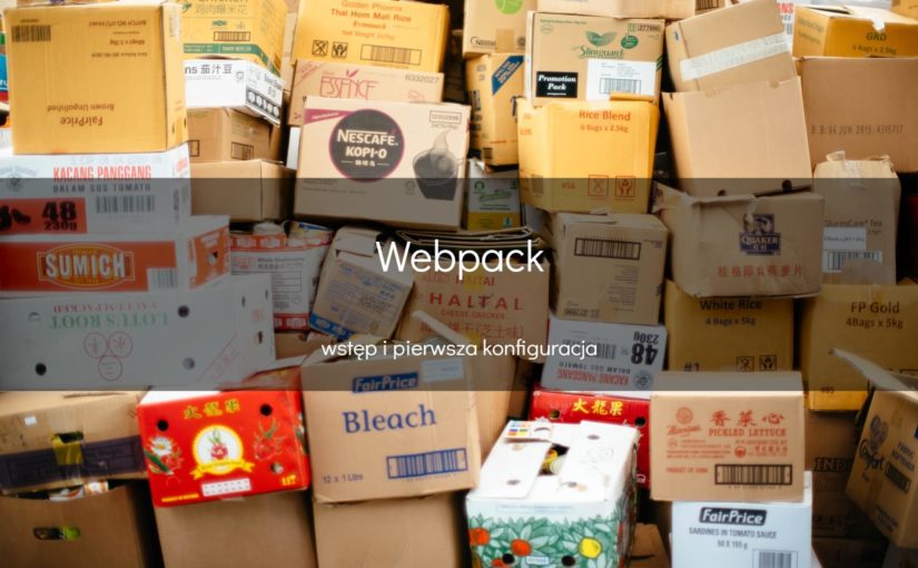Webpack – szybki start i pierwsza konfiguracja