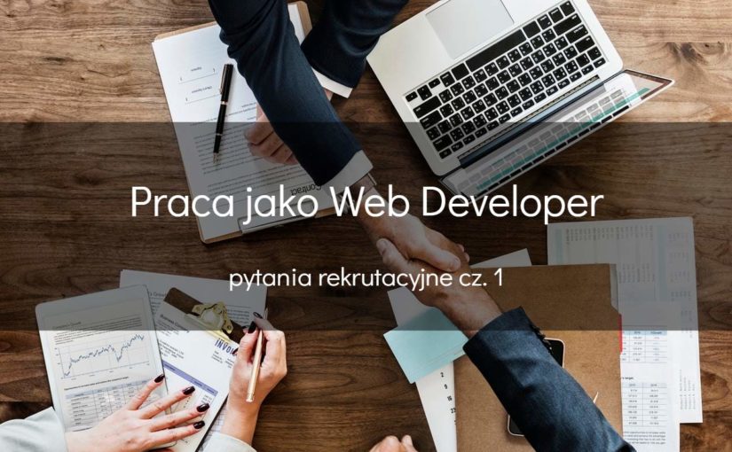 Pytania rekrutacyjne cz. 1