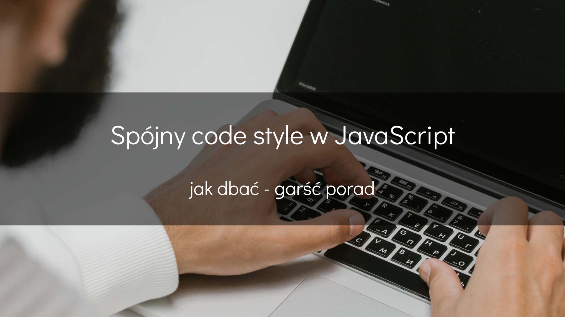 Jak dbać o spójny code style w JavaScript - okładka