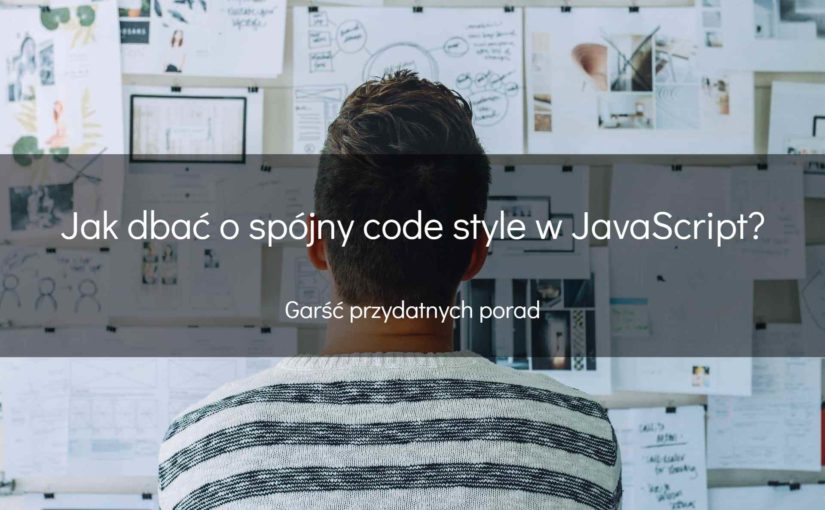Jak dbać o spójny code style w JavaScript - okładka