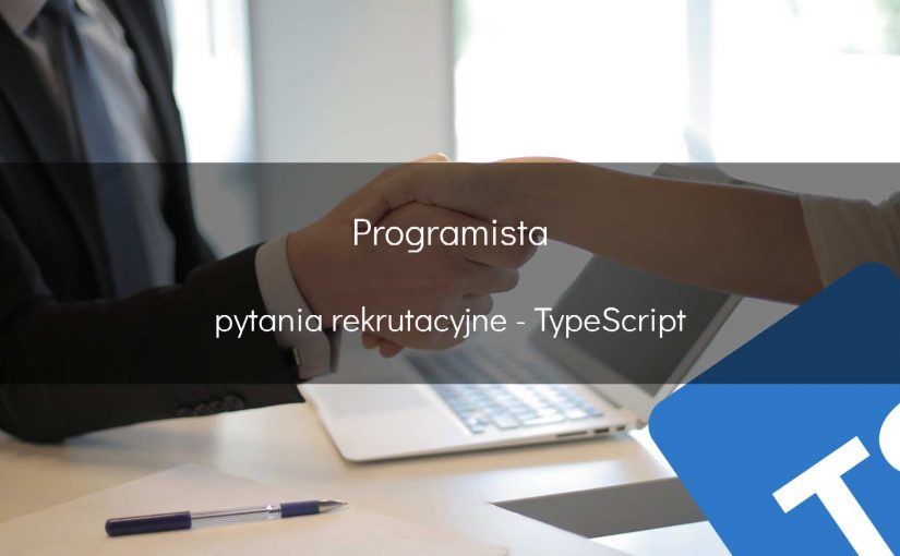 Programista - pytania rekrutacyjne - TypeScript - okładka