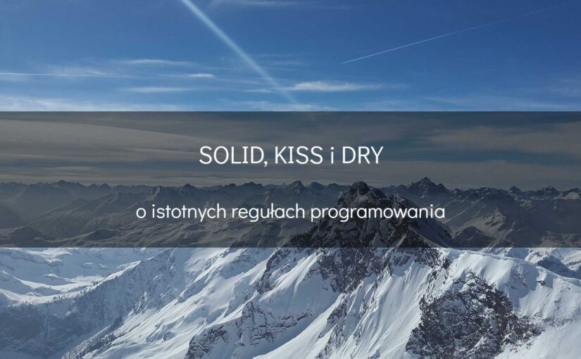 SOLID, KISS i DRY