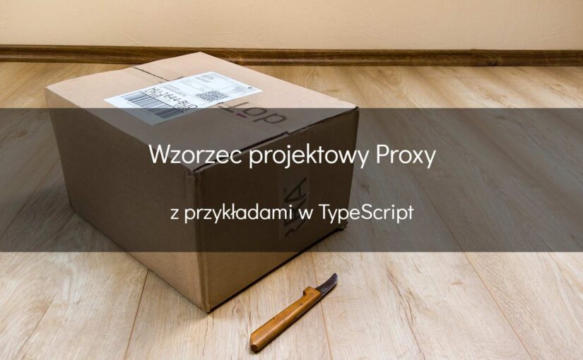 Wzorzec projektowy Proxy - okładka